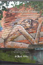 Constelações Urbanas: Territorialidades, Fluxos E Manifestações Estético-políticas