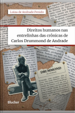 Direitos Humanos Nas Entrelinhas Das Crônicas De Carlos Drummond De Andrade