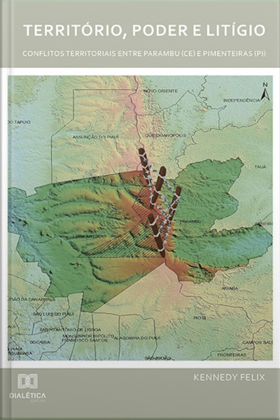 Território, Poder E Litígio: Conflitos Territoriais Entre Parambu (ce) E Pimenteiras (pi)