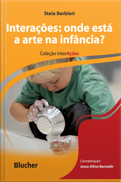Interações: Onde Está A Arte Na Infância?