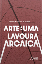 Arte: Uma Lavoura Arcaica