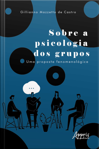 Sobre A Psicologia Dos Grupos: Uma Proposta Fenomenológica