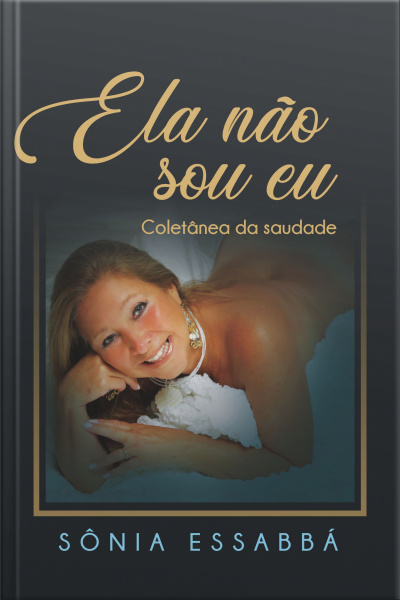 Ela não sou eu - Coletânea da saudade