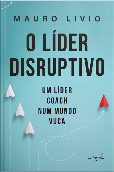 O líder disruptivo