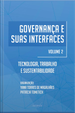 Governança e suas interfaces: tecnologia, trabalho e sustentabilidade