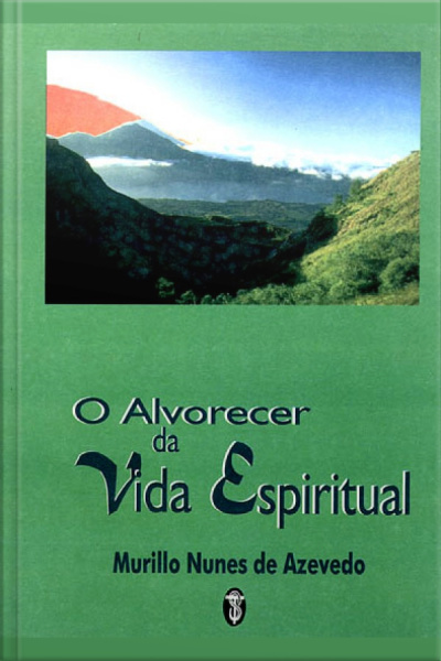 O Alvorecer da Vida Espiritual