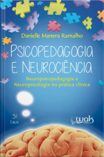 Psicopedagogia e Neurociência 