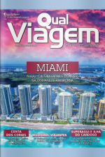Qual Viagem Ed. 97 - Miami - Praias, cultura latina e compras na Costa Leste americana 