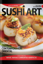 Sushi Art Ed. 43 - FĀMU:  COZINHA CONTEMPORÂNEA ORIENTAL