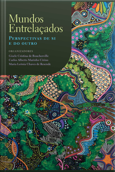 Mundos entrelaçados: perspectivas de si e do outro