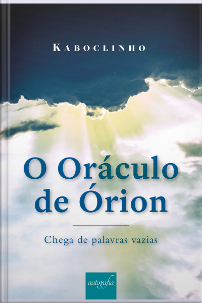 O Oráculo de Órion: chega de palavras vazias