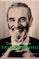 Conversas sobre Trigueirinho 
