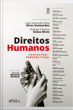 Direitos Humanos: Contextos E Perspectivas