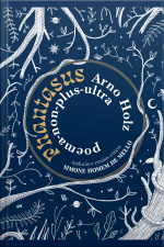 Phantasus: Poema-non-plus-ultra, De Arno Holz