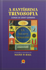 A Santíssima Trinosofia: Conde De Saint-germain