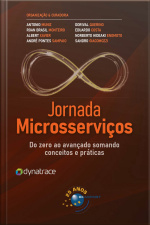 Jornada Microsserviços: Do Zero Ao Avançado Somando Conceitos E Práticas