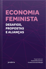 Economia Feminista: Desafios, Propostas E Alianças