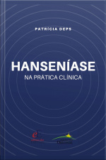 Hanseníase Na Prática Clínica