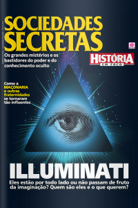 História em Foco - Sociedades Secretas - Edição N°8