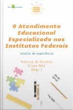O Atendimento Educacional Especializado Nos Institutos Federais: Relatos De Experiência