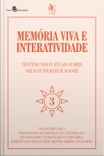 Memória Viva E Interatividade (vol. 3): Testemunhos Atuais Sobre Nelson Werneck Sodré