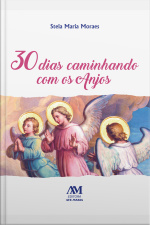 30 Dias Caminhando Com Os Anjos