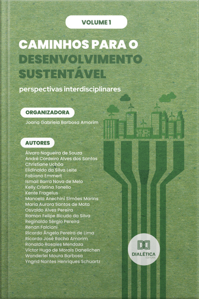 Caminhos Para O Desenvolvimento Sustentável - Perspectivas Interdisciplinares: Volume 1