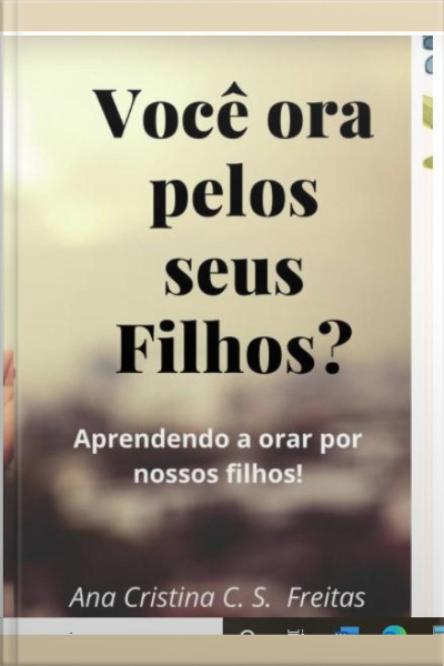 Ora Pelos Seus Filhos: Oração