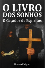 Livro Dos Sonhos - O Caçador De Espíritos