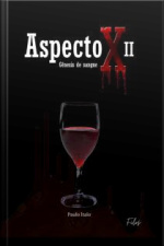 Aspecto X 2: E O Jardim Da Morte
