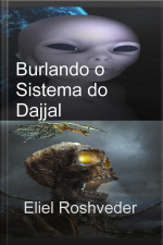 Burlando O Sistema Do Dajjal