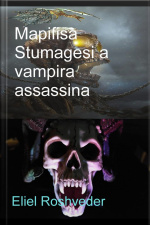 Mapifisa Stumagesi A Vampira Assassina