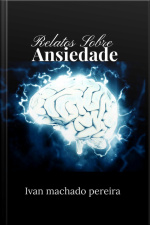 Relatos Sobre Ansiedade