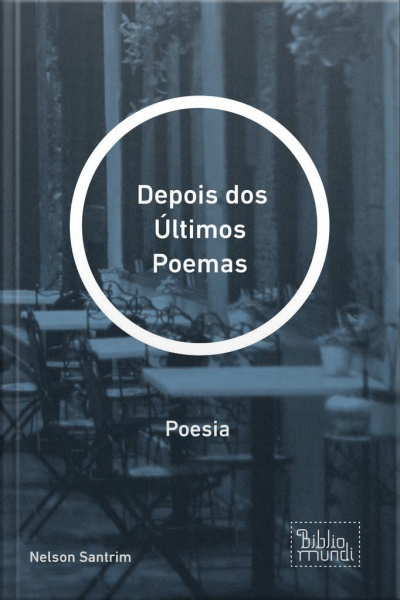 Depois Dos Últimos Poemas: Poesia