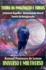 Teoria Da Imaginação - Versão Em Libras: Universo Espelho - Relatividade Moral Teoria Da Imaginação