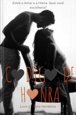 Código De Honra - Livro 2 - Herdeiros