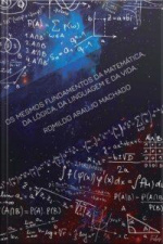 Os Mesmos Fundamentos Da Matemática, Da Lógica, Da Linguagem E Da Vida.