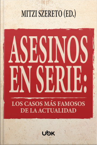 Asesinos en serie: los casos más famosos de la actualidad 