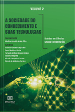 A Sociedade Do Conhecimento E Suas Tecnologias: Estudos Em Ciências Exatas E Engenharias: Volume 2
