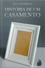 História De Um Casamento