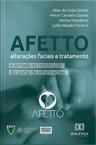 Afetto - Alterações Faciais E Tratamento: A Jornada Na Construção Do Portal De Informações