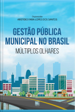 Gestão Pública Municipal no Brasil - Múltiplos Olhares