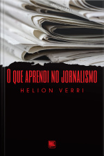 O que aprendi no jornalismo