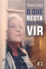 O que resta está por vir