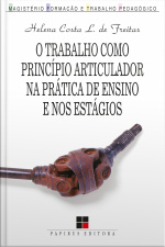 O Trabalho Como Princípio Articulador Na Prática De Ensino E Nos Estágios