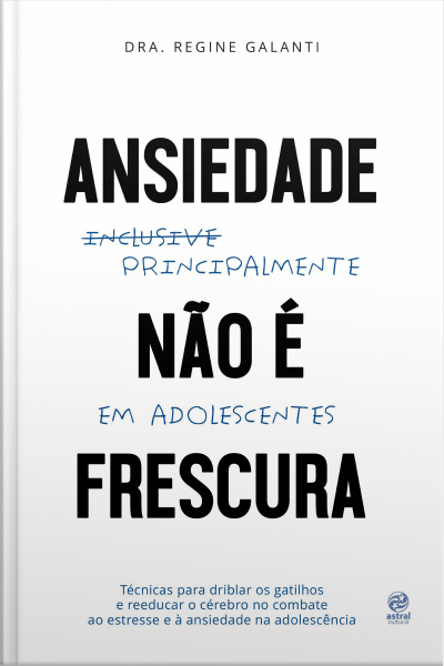 Ansiedade Não É Frescura - Principalmente Em Adolescentes