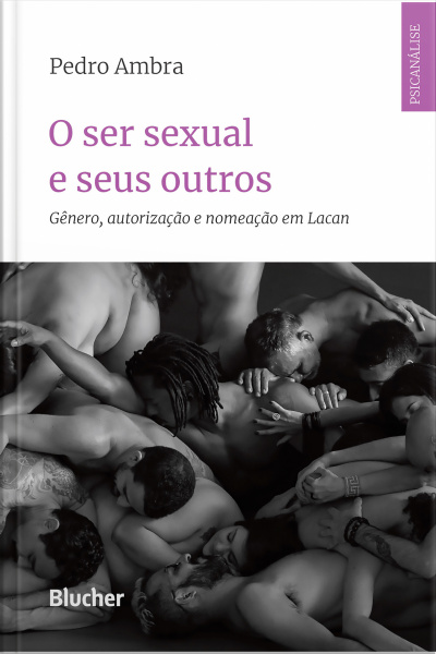 O Ser Sexual E Seus Outros: Gênero, Autorização E Nomeação Em Lacan