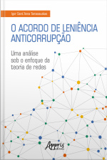 O Acordo De Leniência Anticorrupção: Uma Análise Sob O Enfoque Da Teoria De Redes