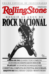 Rolling Stone Brasil - Especial 40 Anos de Rock Nacional