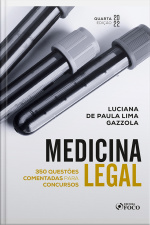 Medicina Legal: 350 Questões Comentadas Para Concursos